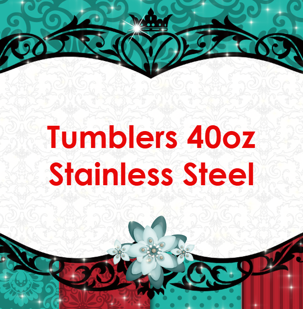 Tumblers 40oz Stainless Steel